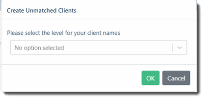 1234 OB Select Level Create Unmatched clients.gif