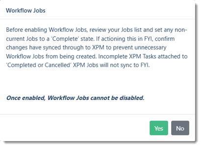 4606_Enable_Workflow_Jobs_Confirmation_Message.gif