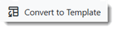 4790_convert_to_template_button.gif