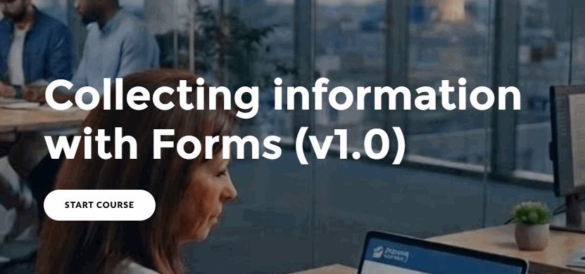 Collecting information with Forms course.gif
